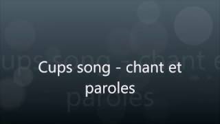 cups song chant  paroles [upl. by Gnay88]