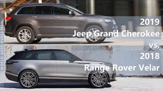 2019 Jeep Grand Cherokee vs 2018 Range Rover Velar technical comparison [upl. by Bartholemy]