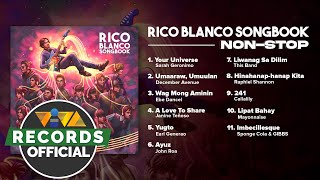 Rico Blanco Songbook  Nonstop Playlist [upl. by Akaenahs]