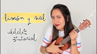 Limon y sal Julieta Venegas TUTORIAL UKELELE [upl. by Tolmann]