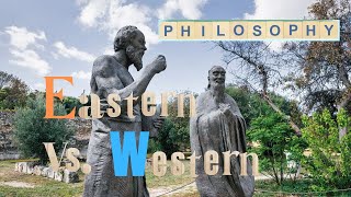 Eastern Philosophy Vs Western Philosophy [upl. by Echo480]