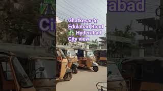 Ghatkesar to Edulabad Road 🛣️ Hyderabad City view [upl. by Bowden]