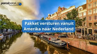 Pakket versturen vanuit Amerika naar Nederland Alles wat je moet weten 🇺🇸📦🇳🇱 [upl. by Aratal]