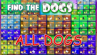 Find The Dogs  ALL Dogs ROBLOX [upl. by Naugal]