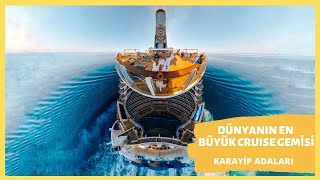 Dünyanın En Büyük Gemisi ile KARAYİP Adaları Gemi TURU Allure of the SEAS [upl. by Kristy604]