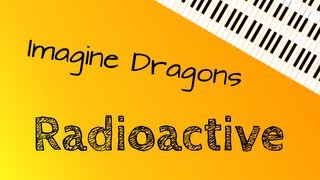 Imagine Dragons ‒ Radioactive Piano Cover [upl. by Mordecai269]