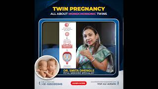 All About Monochorionic Twins  Twins Pregnancy  Dr Smita Dhengle [upl. by Goodman213]