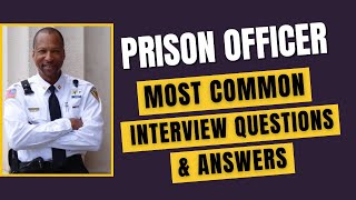 Prison Officer Interview Questions and Answers for 2024 [upl. by Loomis]