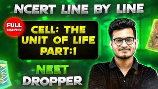 Cell The Unit of Life Part1  NCERT Class 11th Botany  Chapter 6  Yakeen NEET [upl. by Docilu]