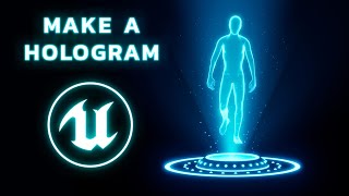 Create a Hologram Character in Unreal Engine 5  Tutorial [upl. by Lisha]