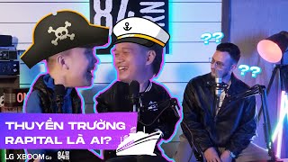 Thuyền trưởng của Rapital là ai  RPT Groovie amp RPT Jasondilla  84GRND [upl. by Biron]