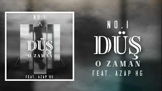 No1  Düş O Zaman feat Azap HG [upl. by Sissie]