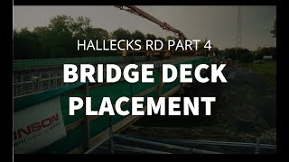 Hallecks Road  Bridge Deck Placement [upl. by Sotsirhc]