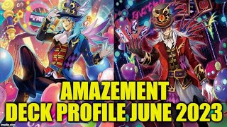 AMAZEMENT DECK PROFILE JUNE 2023 YUGIOH [upl. by Einreb]