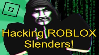 Trolling ROBLOX Slenders with HACKS [upl. by Gearhart788]