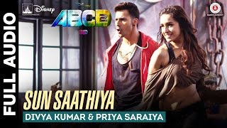 Sun Saathiya  Full Song  Disneys ABCD 2  Varun Dhawan  Shraddha Kapoor  Sachin  Jigar [upl. by Lulu]