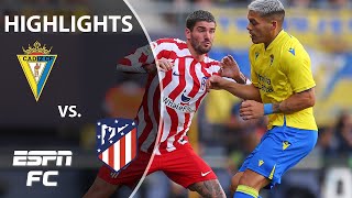 Cadiz vs Atletico Madrid  LaLiga Highlights  ESPN FC [upl. by Sheley]