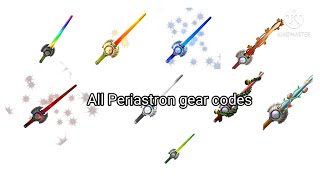 All Periastron Gear Id [upl. by Elleiram]