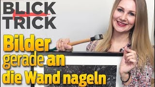 So leicht hängt man ein Bild gerade an die Wand  BLICKTrick [upl. by Aranat]