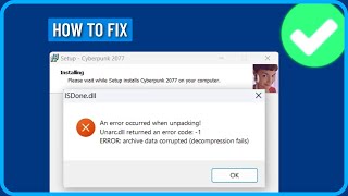 An Error Occurred When Unpacking Unarcdll Returned an Error Code 1 Error Archive Data Corrupted Fix [upl. by Attenov]