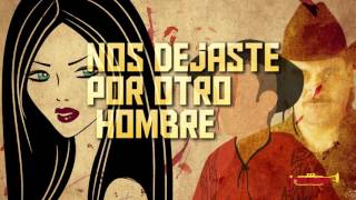 Los Terribles Del Norte  El Carretonero Letra Official Lyric Video [upl. by Moir]