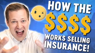 How Insurance Agent Commissions amp Pay Works No BS [upl. by Ahter424]