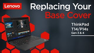 Replacing Your Base Cover  ThinkPad T14 and P14s Gen 3 and 4  Customer Self Service [upl. by Tranquada84]