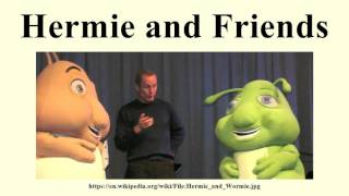 Hermie and Friends [upl. by Rianna]