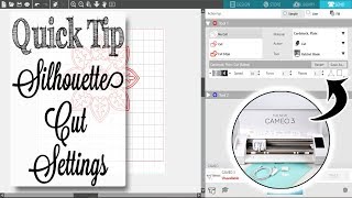 THE BEST Silhouette Cut Settings  Quick Tip Tuesday [upl. by Isolt917]