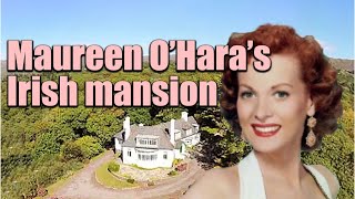 Maureen O’Hara’s beautiful Irish home take a look round [upl. by Ettenad]