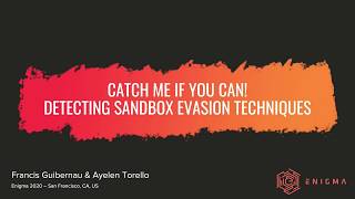 USENIX Enigma 2020  Catch Me If You Can—Detecting Sandbox Evasion Techniques [upl. by Shaum]