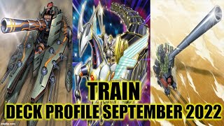 TRAIN DECK PROFILE SEPTEMBER 2022 YUGIOH [upl. by Hammerskjold]