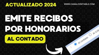 🔥ACTUALIZADO 2024 Emite recibos por HONORARIOS al CONTADO y con retenciones [upl. by Durr]