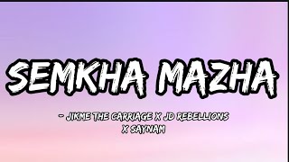 Semkha Mazha  Jikme The Carriage × JD Rebellions × Saynam  lyric video  Bhutanese latest song [upl. by Hafeetal]