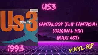 US3  Cantaloop Flip Fantasia Original Mix 1993 Maxi 45T [upl. by Harifaz276]