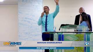 SERVICIO EVANGELISTICO  IPUC SEGUNDA MAICAO [upl. by Asillam]