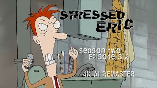 Stressed Eric 1998  Season 2 Episode 6  4K AI Remaster [upl. by Je]