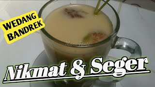 RESEP MEMBUAT WEDANG BANDREK ENAK [upl. by Nylasej]