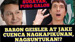 BARON GEISLER AT JAKE CUENCA NAGKAPIKUNAN NAGSUNTUKAN [upl. by Elicec]