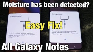 Galaxy Note 5891020 quotMoisture has been detected Unplug the Chargerquot Fixed [upl. by Eigger]