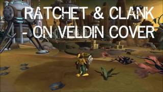 Ratchet amp Clank  On Veldin Cover [upl. by Penthea]