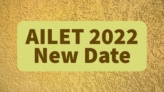 AILET 2022 New Date Announced  Registration Date  Breaking News [upl. by Mohr373]