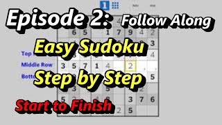 Episode 2 How to Solve an Easy Sudoku Puzzle  Follow Along [upl. by Narton168]