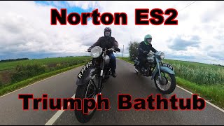 Norton ES2 amp Triumph Bath Tub  Two Mates In The Fens [upl. by Adroj]