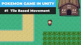 Make A Game Like Pokemon in Unity  1  Introduction and Tile Based Movement [upl. by Burk242]