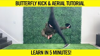 BUTTERFLY KICK amp AERIAL TUTORIAL  LEARN IN 5 MINUTES [upl. by Remot]