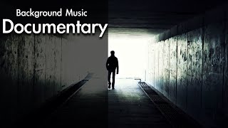 Best Documentary Background Music For Videos  Cinematic Music [upl. by Nawaj]