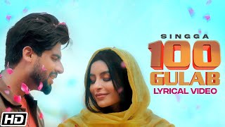 SINGGA 100 Gulab  Lyrical Video  Nikkesha  New Punjabi Songs 2021  Latest Punjabi Songs 2021 [upl. by Zennas]