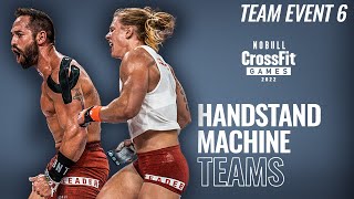 Team Event 6 Handstand Machine—2022 NOBULL CrossFit Games [upl. by Llorrac]