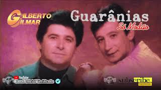 🆁🆂║GILBERTO E GILMAR  Guarânias Só Modão║ Álbum Completo  🆁🆂Rebobinando Saudade© [upl. by Annayd]